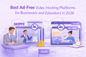 Best Ad-Free Video Hosting Platforms for Businesses and Educators in 2026